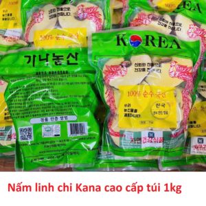 Nấm linh chi Kana cao cấp Hàn Quốc túi 1kg